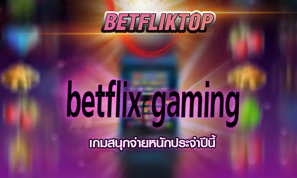 betflix gaming