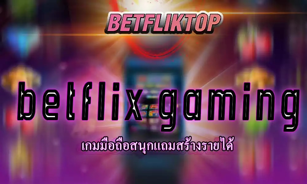 betflix gaming 